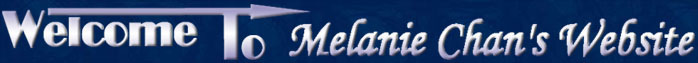 Welcome to Melanie Chan's Web site